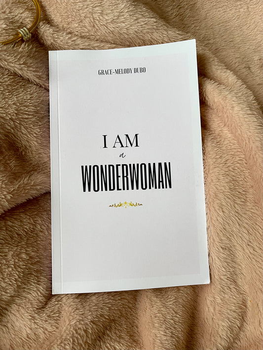 I AM A WONDERWOMAN