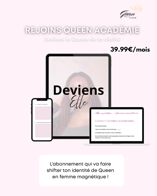 Queen Académie -DEVIENS ELLE