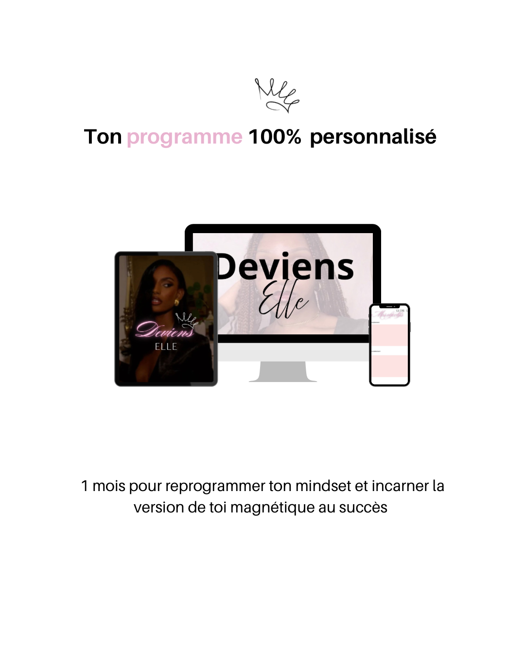 Ton suivi 100% personnalisé DEVIENS ELLE
